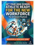 Get Your High School Athlete Ready for the New Workforce: The Q4 Parent & Athlete Playbook