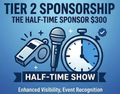 Tier 2 Sponsorship Package: The Half-Time Sponsor $300