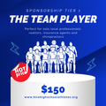 Tier 1 Sponsorship Package: The Team Player $150